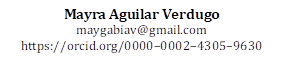 Mayra Aguilar Verdugo
maygabiav@gmail.com
https://orcid.org/0000–0002–4305–9630
