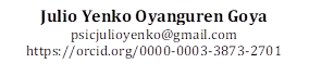 Julio Yenko Oyanguren Goya
psicjulioyenko@gmail.com
https://orcid.org/0000-0003-3873-2701
